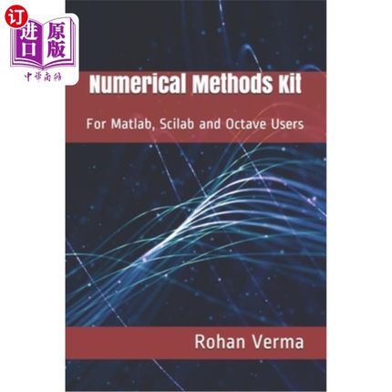 海外直订Numerical Methods Kit: For Matlab, Scilab and Octave Users 数值方法工具包:用于Matlab, Scilab和八度音阶用户