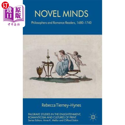 海外直订Novel Minds: Philosophers and Romance Readers, 1680-1740 小说人物：哲学家和浪漫主义读者，1680-1740年