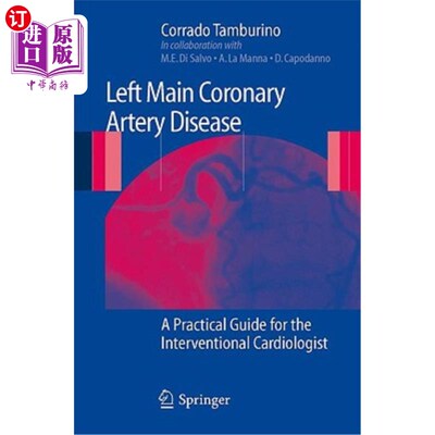 海外直订医药图书Left Main Coronary Artery Disease: A Practical Guide for the Interventional Card 左主冠状动脉疾病: