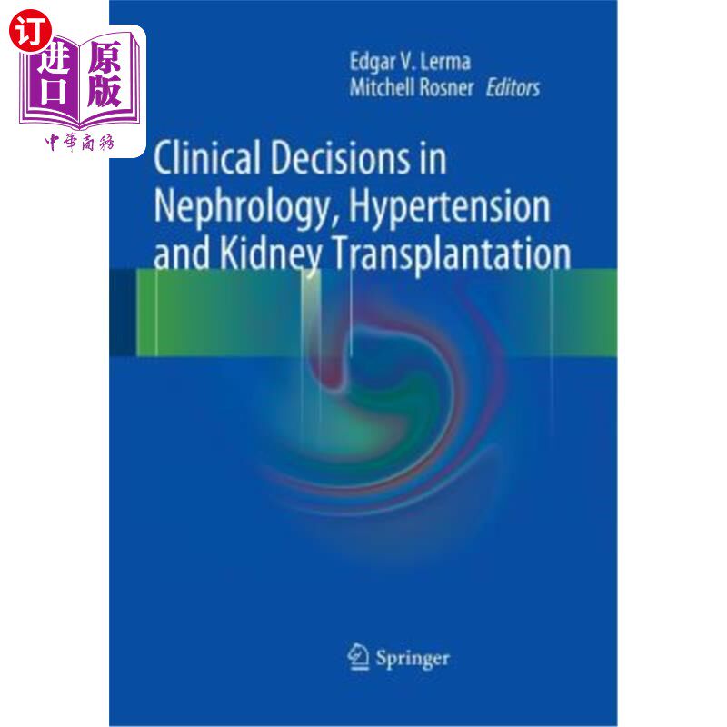 海外直订医药图书Clinical Decisions in Nephrology, Hypertension and Kidney Transplantation 肾脏病、高血压和肾移植的
