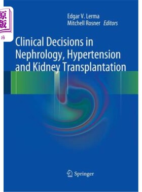 海外直订医药图书Clinical Decisions in Nephrology, Hypertension and Kidney Transplantation 肾脏病、高血压和肾移植的