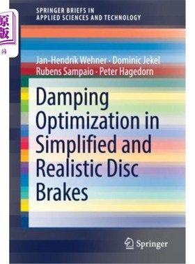 海外直订Damping Optimization in Simplified and Realistic Disc Brakes 简化现实盘式制动器中的阻尼优化