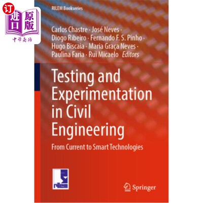 海外直订Testing and Experimentation in Civil Engineering: From Current to Smart Technolo 土木工程中的测试与实验:从