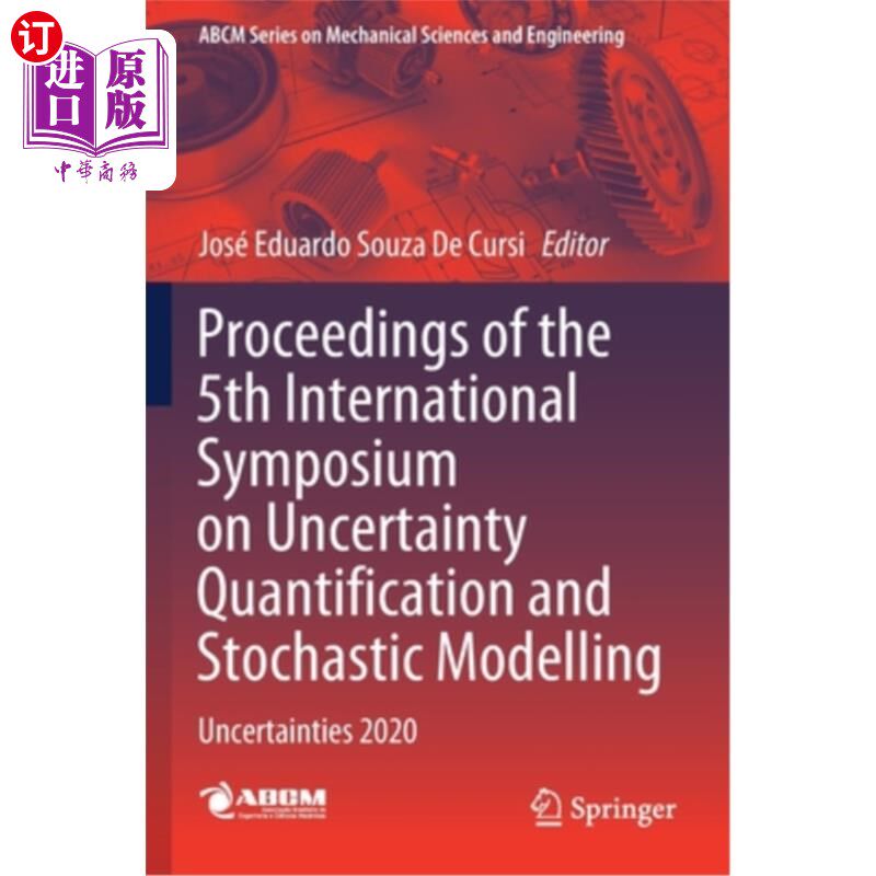 海外直订Proceedings of the 5th International Symposium on Uncertainty Quantification and 第五届不确定性量化与随机建
