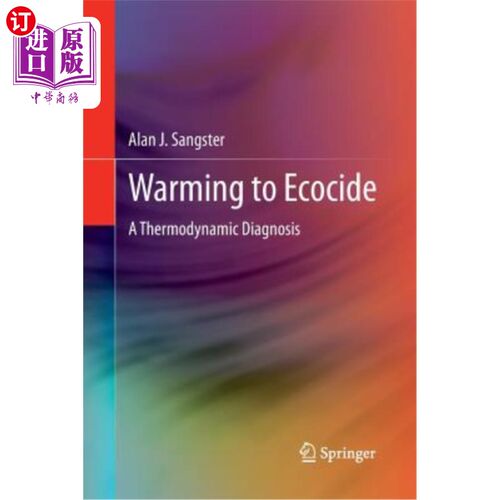 海外直订Warming to Ecocide: A Thermodynamic Diagnosis 变暖到生态灭绝：热力学诊断