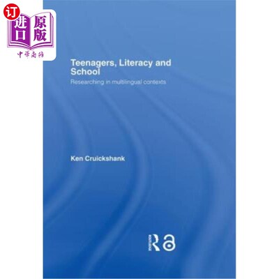 海外直订Teenagers, Literacy and School: Researching in Multilingual Contexts 青少年、扫盲和学校:多语言背景下的研究