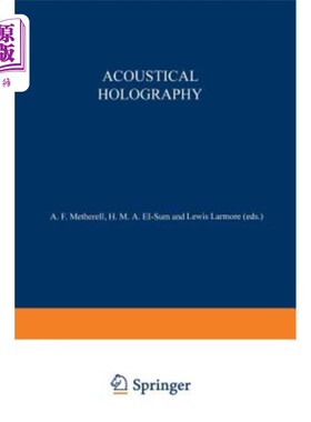 海外直订Acoustical Holography: Volume 1 Proceedings of the First International Symposium