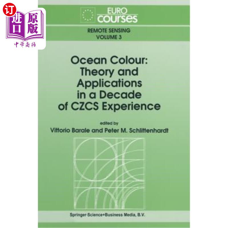 海外直订Ocean Colour: Theory and Applications in a Decade of Czcs Experience 海洋色彩:中国海洋十年经验的理论与应用