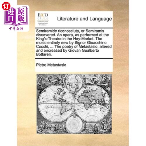 海外直订Semiramide Riconosciuta, or Semiramis Discovered. an Opera, as Performed at the  半半酰胺Ricono