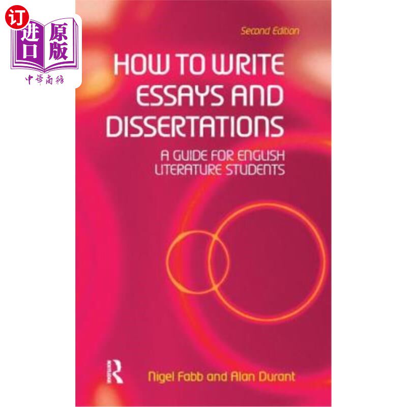 海外直订How to Write Essays and Dissertations: A Guide for English Literature Students 如何撰写论文和论文：英语文学