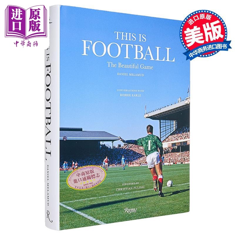 这就是足球 美丽的游戏 This Is Football The Beautiful Game 英文原版 Daniel Melamud 生活休闲 足球周边足球书籍