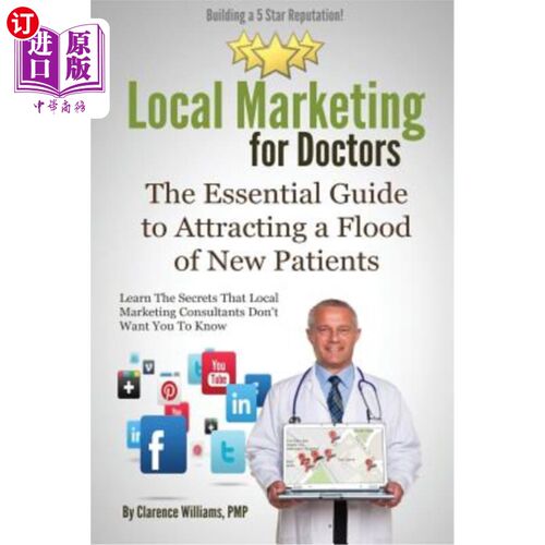 海外直订医药图书Local Marketing for Doctors: Building a 5 Star Reputation 本地医生市场营销：打造五星级声誉