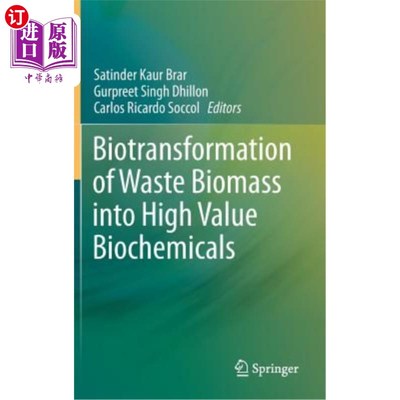 海外直订Biotransformation of Waste Biomass Into High Value Biochemicals 将废弃生物质生物转化为高价值生化产品
