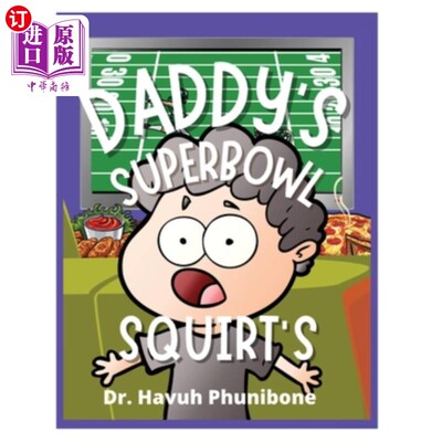 海外直订Daddy's Super Bowl Squirts 爸爸的超级碗足球赛