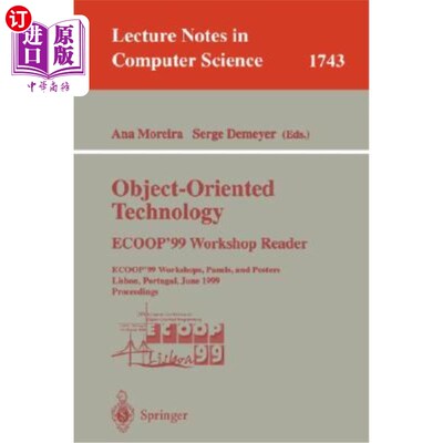 海外直订Object-Oriented Technology. Ecoop'99 Workshop Reader: Ecoop'99 Workshops, Panels 面向对象技术。Ecoop'99