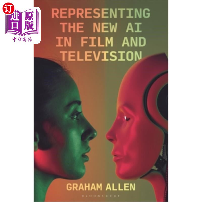 海外直订Representing the New AI in Film and Television 代表影视领域的新AI