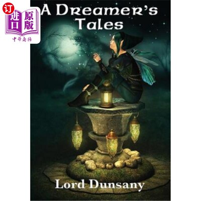 海外直订A Dreamer's Tales 梦想家的故事