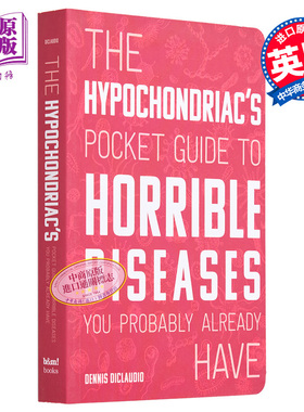 现货 The Hypochondriacs Pocket Guide 英文原版 疑病症患者的口袋指南 Dennis DiClaudio 【中商原版】