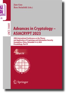 海外直订Advances in Cryptology - Asiacrypt 2023: 29th International Conference on the Th Advances i