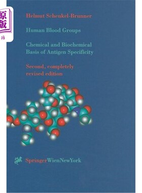 海外直订医药图书Human Blood Groups: Chemical and Biochemical Basis of Antigen Specificity 人类血型：抗原特异性的化