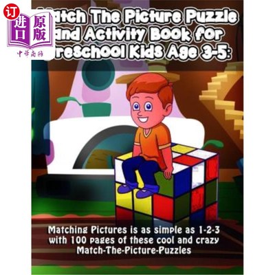 海外直订Match The Picture Puzzle and Activity Book for Preschool Kids Age 3-5: Matching  为3-5岁的学龄前儿童匹配图