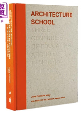 建筑学院 Architecture School Three Centuries of Educating Architects in North America 英文原版 Joan Ockman【中商原?