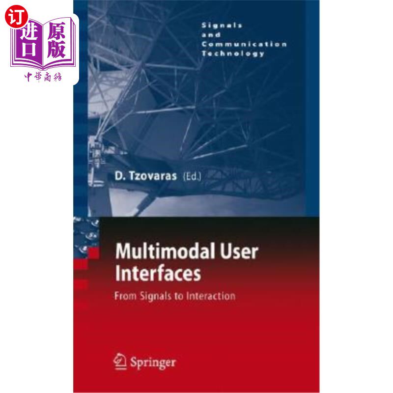 海外直订Multimodal User Interfaces: From Signals to Interaction 多模态用户界面:从信号到交互