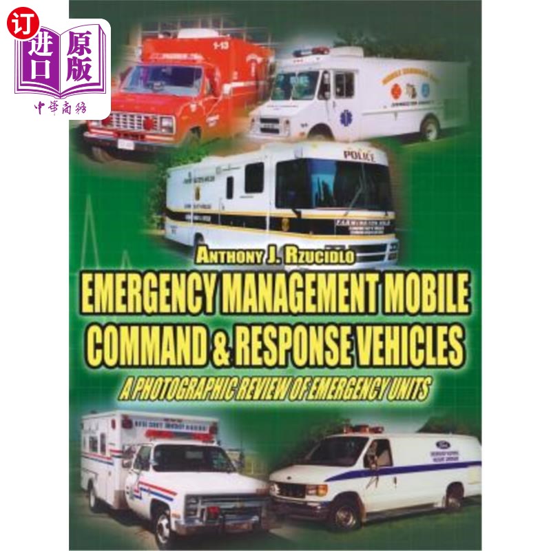 海外直订医药图书Emergency Management Mobile Command& Response Vehicles: A photographic review o应急管理机动指挥和