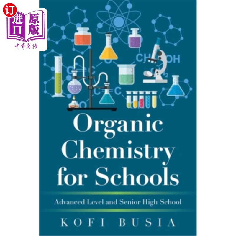 海外直订Organic Chemistry for Schools: Advanced Level and Senior High School有机化学适用于学校:高级和高中