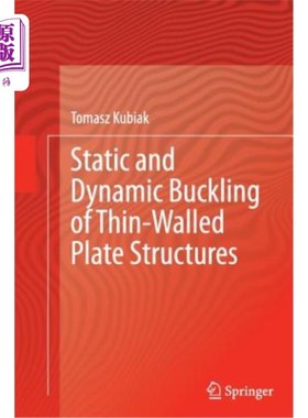 海外直订Static and Dynamic Buckling of Thin-Walled Plate Structures 薄壁板结构的静力和动力屈曲