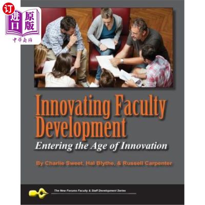 海外直订Innovating Faculty Development: Entering the Age of Innovation 创新师资建设:进入创新时代