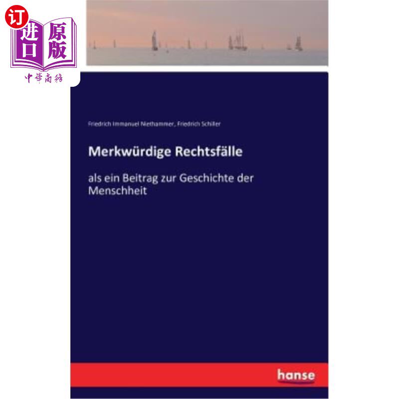 海外直订德语 Merkwürdige Rechtsf?lle: als ein Beitrag zur Geschichte der Menschheit 一些Rechtsf ?作为对人类历史的贡