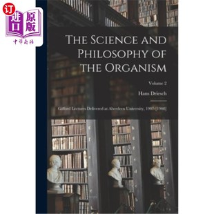 Gifford Science Philosophy 有机体 吉福德 海外直订The Aberde the and Delivered Lectures Organism 科学和哲学