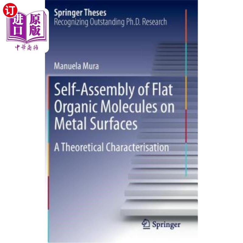 海外直订Self-Assembly of Flat Organic Molecules on Metal Surfaces: A Theoretical Charact