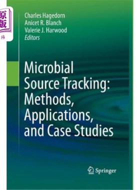 海外直订Microbial Source Tracking: Methods, Applications, and Case Studies 微生物来源追踪：方法、应用和案例研究