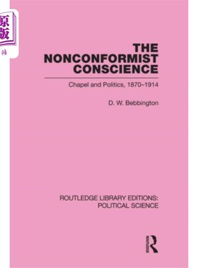 海外直订Nonconformist Conscience (Routledge Library Edit... 不墨守成规的良心(劳特利奇图书馆版:政治学第19卷)