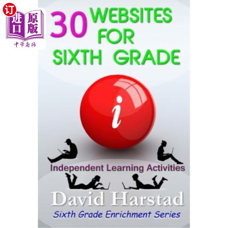 海外直订30 Websites For Sixth Grade: Independent Learning Activities 六年级30个网站:自主学习活动