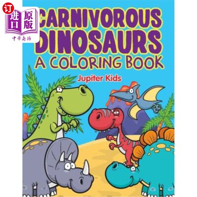 海外直订Carnivorous Dinosaurs (A Coloring Book) 食肉恐龙（彩色书）
