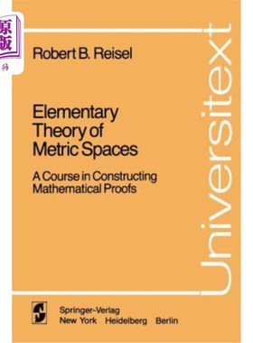 海外直订Elementary Theory of Metric Spaces: A Course in Constructing Mathematical Proofs 度量空间基本理论：数学证明的一