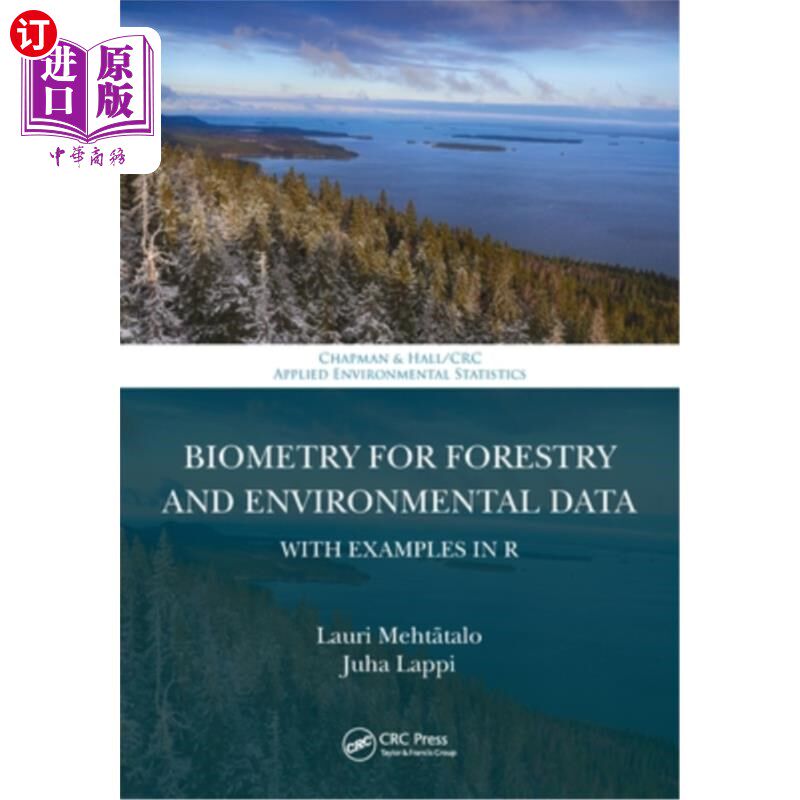 海外直订Biometry for Forestry and Environmental Data: With Examples in R 林业和环境数据的生物计量学:以R中的示例