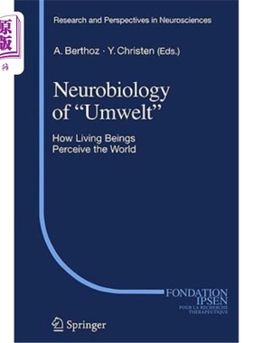 海外直订医药图书Neurobiology of Umwelt: How Living Beings Perceive the World Umwelt的神经生物学:生物如何感知世界
