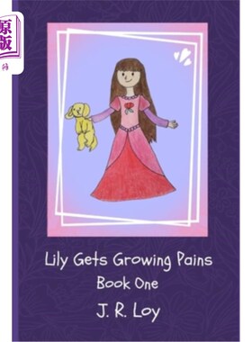 海外直订Lily Gets Growing Pains: Lovable Lily Lovekey Series 莉莉的成长烦恼:可爱的莉莉洛夫基系列
