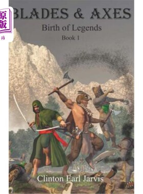 海外直订Blades & Axes: Birth of Legends Book 1 刀锋与斧头：传奇的诞生第1册