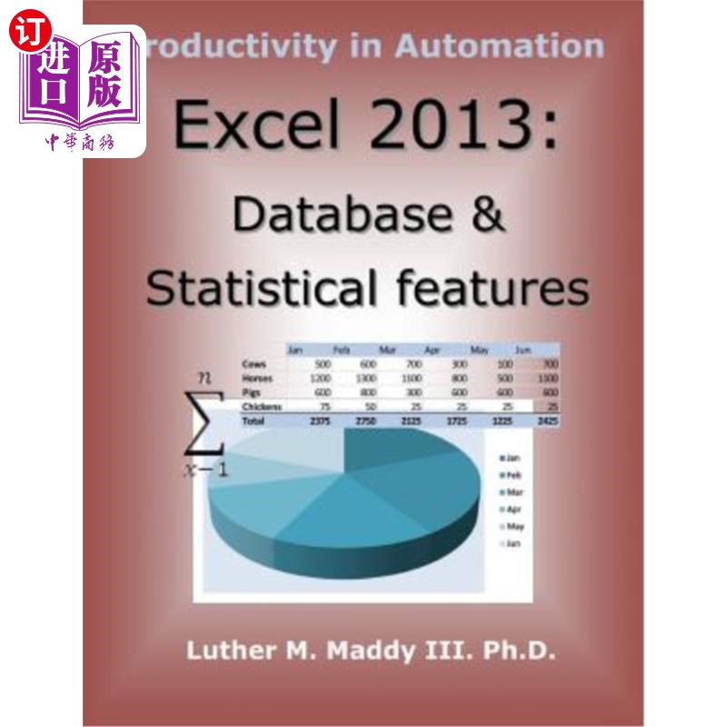 海外直订Excel 2013: Database and Statistical Features Excel 2013:数据库和统计特性