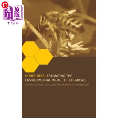 海外直订Honey Bees: Estimating the Environmental Impact of Chemicals 蜜蜂：评估化学品对环境的影响