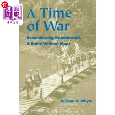 海外直订Time of War: Remembering Guadalcanal, a Battle Without Maps 战争年代：纪念瓜达尔卡纳尔，一场没有地图的战争