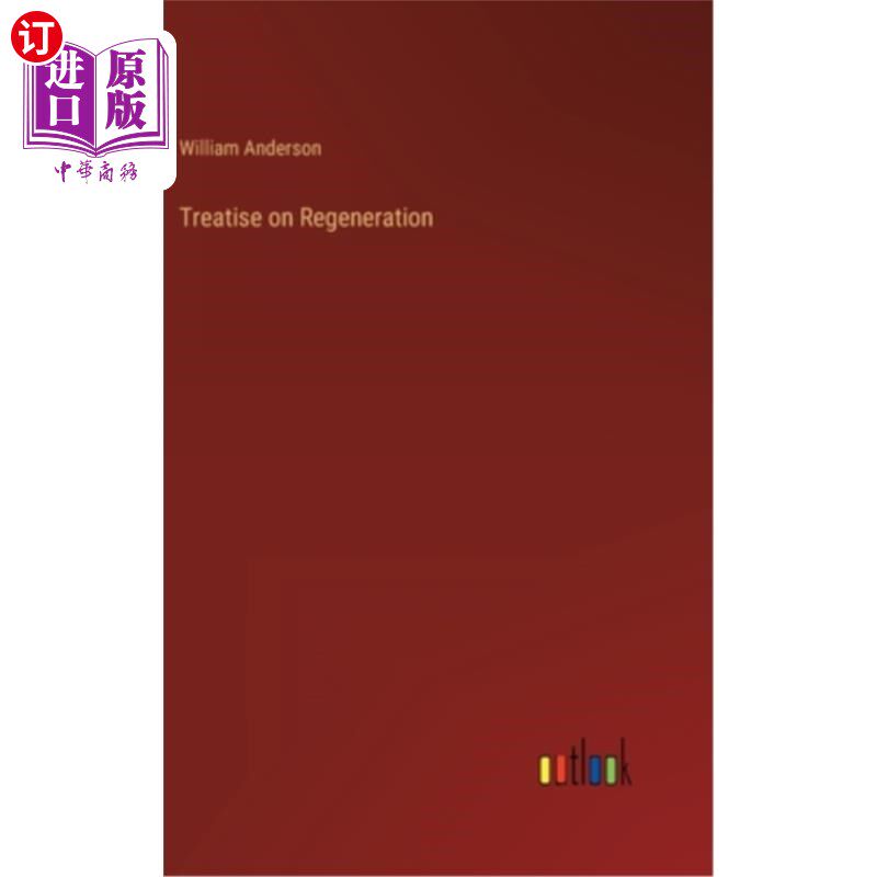海外直订Treatise on Regeneration 再生论