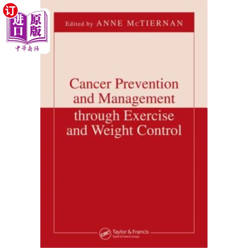海外直订医药图书Cancer Prevention and Management Through Exercise and Weight Control 通过运动和控制体重来预防和管理