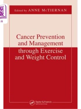海外直订医药图书Cancer Prevention and Management Through Exercise and Weight Control 通过运动和控制体重来预防和管理