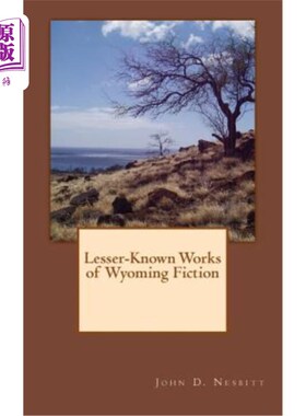 海外直订Lesser-Known Works of Wyoming Fiction 怀俄明州小说的鲜为人知的作品